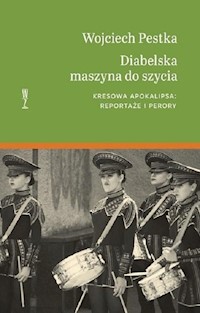 Diabelska maszyna do szycia - Wojciech Pestka - książka