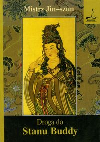 Droga do Stanu Buddy - Mistrz Jin-szun - książka