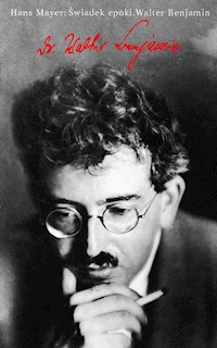 Świadek epoki Walter Benjamin - Hans Mayer - książka