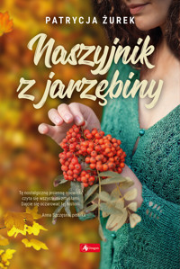 Naszyjnik z jarzębiny - Żurek Patrycja - ebook + książka