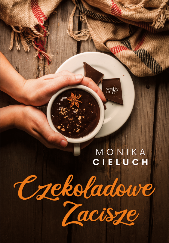 Czekoladowe Zacisze. Tom 1 - Monika Cieluch - książka