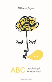 ABC psychologii komunikacji - Sujak Elżbieta - książka