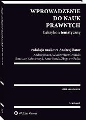 Wprowadzenie do nauk prawnych. Leksykon tematyczny - Włodzimierz Gromski, Andrzej Bator, Zbigniew Pulka, Andrzej Franciszek Bator, Stanisław Kaźmierczyk, Artur Kozak - książka