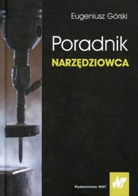 Poradnik narzędziowca - Górski Eugeniusz - książka