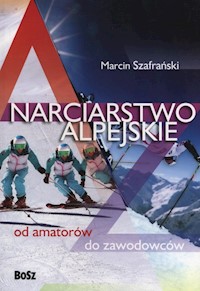 Narciarstwo alpejskie - Szafrański Marcin - książka