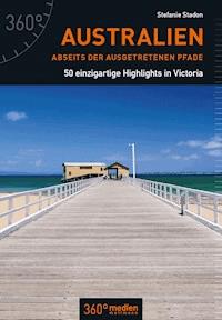 Australien abseits der ausgetretenen Pfade - Stefanie Stadon - ebook