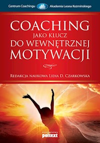 Coaching jako klucz do wewnętrznej motywacji - Czarkowska Lidia D. - książka