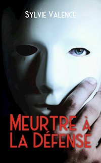 Meurtre à La Défense - Sylvie Valence - ebook