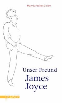 Unser Freund James Joyce - Mary Colum - ebook