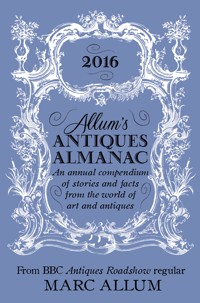 Allum's Antiques Almanac 2016 - Marc Allum - ebook