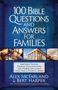100 Bible Questions and Answers for Families - Alex McFarland - ebook