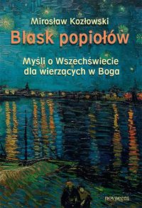 Blask popiołów - Mirosław Kozłowski - książka