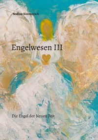 Engelwesen III - Nadine Simmerock - ebook