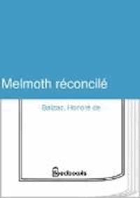 Melmoth réconcilé - Honore De Balzac - darmowy ebook
