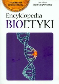 Encyklopedia bioetyki -  - książka
