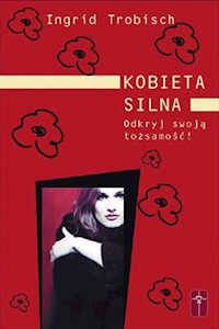 Kobieta silna - Trobisch Ingrid - książka