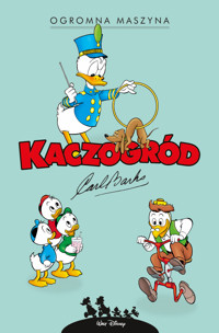 Kaczogród. Carl Barks. Ogromna maszyna i inne historie z lat 1959–1960 - Carl Barks - książka