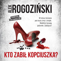 Kto zabił Kopciuszka? - Alek Rogoziński - ebook + audiobook + książka