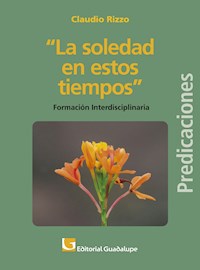 La soledad en nuestros tiempos - Claudio Rizzo - ebook