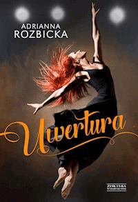Uwertura - Adrianna Rozbicka - ebook + książka