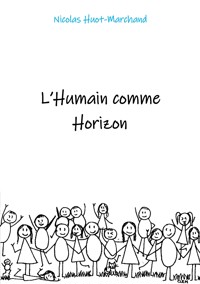 L'humain comme horizon - Nicolas Huot-Marchand - ebook