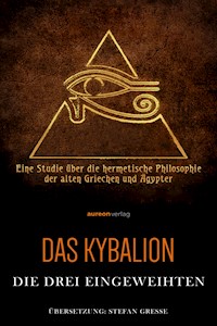 Das Kybalion - William Walker Atkinson - ebook