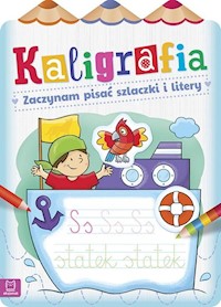 Kaligrafia Zaczynam pisać szlaczki i litery -  - książka