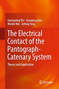 The Electrical Contact of the Pantograph-Catenary System - Guangning Wu - ebook