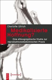 Medikalisierte Hoffnung? - Charlotte Ullrich - ebook