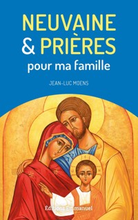 Neuvaine et prières pour ma famille - Jean-Luc Moens - ebook