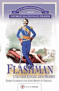 Flashman und der Engel des Herrn - George MacDonald Fraser - ebook