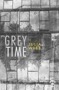 Grey Time - Julia Webb - ebook