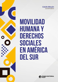 Movilidad humana y derechos sociales en América del Sur - Cécile Blouin - ebook