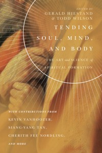 Tending Soul, Mind, and Body -  - ebook