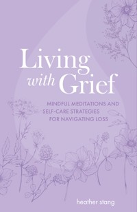 Living with Grief - Heather Stang - ebook