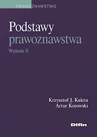 Podstawy prawoznawstwa w2 - Kotowski Artur, Kaleta Krzysztof J. - książka