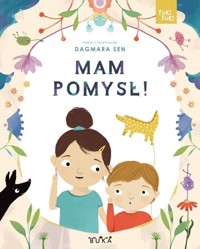 Mam pomysł! - Dagmara Sen - książka