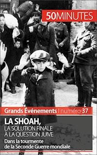 La Shoah, la solution finale à la question juive - Christel Lamboley - ebook