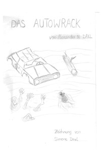 Das Autowrack - Alexander N. Daxl - ebook