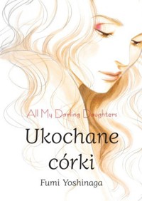 Ukochane córki - Fumi Yoshinaga - książka