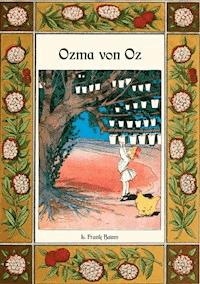 Ozma von Oz - Die Oz-Bücher Band 3 - L. Frank Baum - ebook