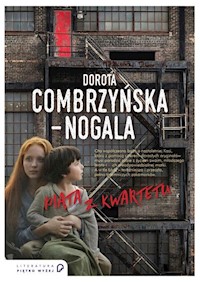 Piąta z kwartetu - Dorota Combrzyńska-Nogala - ebook + książka