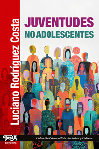 Juventudes no adolescentes - Luciano Rodríguez Costa - ebook