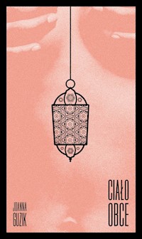 Ciało obce - Guzki Joanna - książka