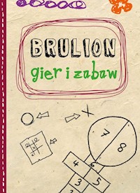 Brulion zabaw i gier - Karłowska J. - książka