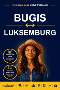 The Language Guide for Travelers - Buginese to Luxembourgish - YouGuide - ebook