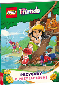 LEGO Friends Przygody z przyjaciółmi - Steve Behling - książka