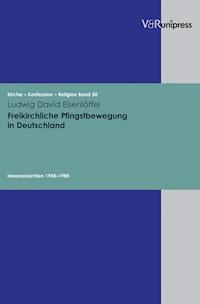 Freikirchliche Pfingstbewegung in Deutschland - ludwig david eisenlöffel - ebook