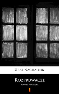 Rozpruwacze. Powieść sensacyjna - Urke Nachalnik - ebook