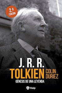 J.R.R. Tolkien. Génesis de una leyenda - Colin Duriez - ebook